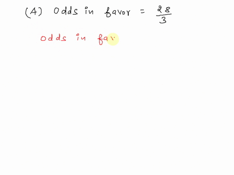 compute-the-probability-of-event-e-if-the-odds-in-favor-of-e-are-28-10-b-79-c-3-17-d-27-pe-type-the-probability-as-a-fraction-simplify-your-answer-29307