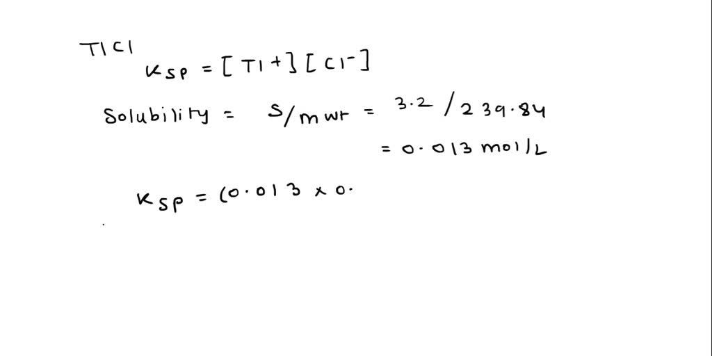 SOLVED: Consider thallium (I) chloride at room temperature in pure ...