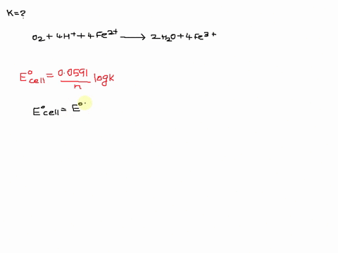 use-standard-reduction-potentials-to-find-the-equilibrium-constant-for-the-following-reaction-at-25c-o2g-4haq-4fe2aq-2h2ol-4fe3aq-enter-your-answer-in-scientific-notation-to-one-significant-32462