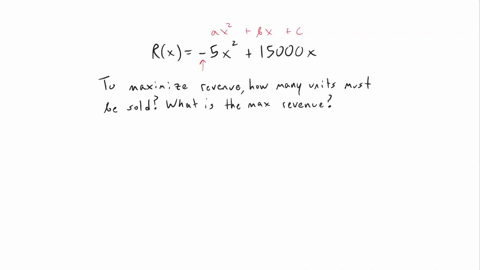 the-annual-total-revenue-for-a-product-is-given-by-rx-5x215000x-dollars-where-x-is-the-number-of-units-sold-to-maximize-revenue-how-many-units-must-be-sold-what-is-the-maximum-possible-annua-27827