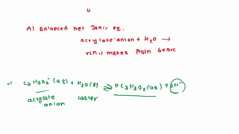 acrylic-acid-is-the-conjugate-acid-of-the-weak-base-sodium-acrylate-nac3h3o2-the-ka-for-acrylic-acid-is-55-x-10-5-using-this-information-complete-the-following-3-points-a-write-a-balanced-ne-01785