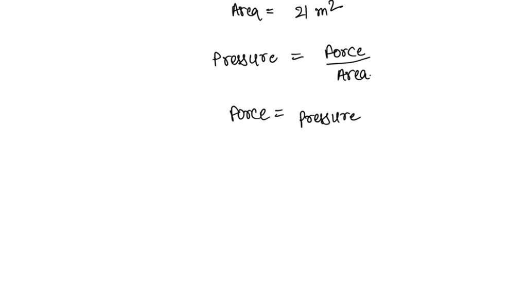 calculate-the-force-applied-in-newtons-if-a-pressure-of-7-pa-is