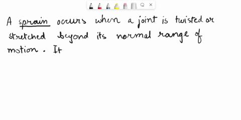 a-________-occurs-when-a-joint-is-twisted-or-stretched-beyond-its-normal-range-of-motion-98312