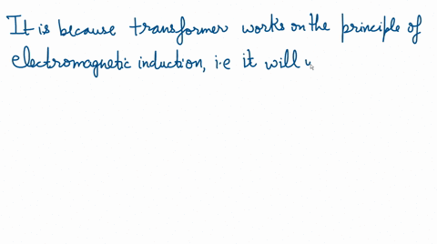 why-doesnt-a-transformer-work-with-direct-current-why-is-ac-required-08536