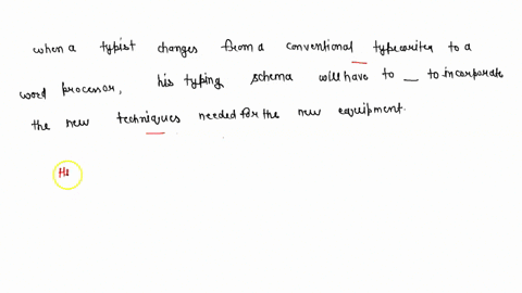 when-a-typist-changes-from-a-conventional-typewriter-to-a-word-processor-his-typing-schema-will-have-to-_____-to-incorporate-the-new-techniques-needed-for-the-new-equipment-79137