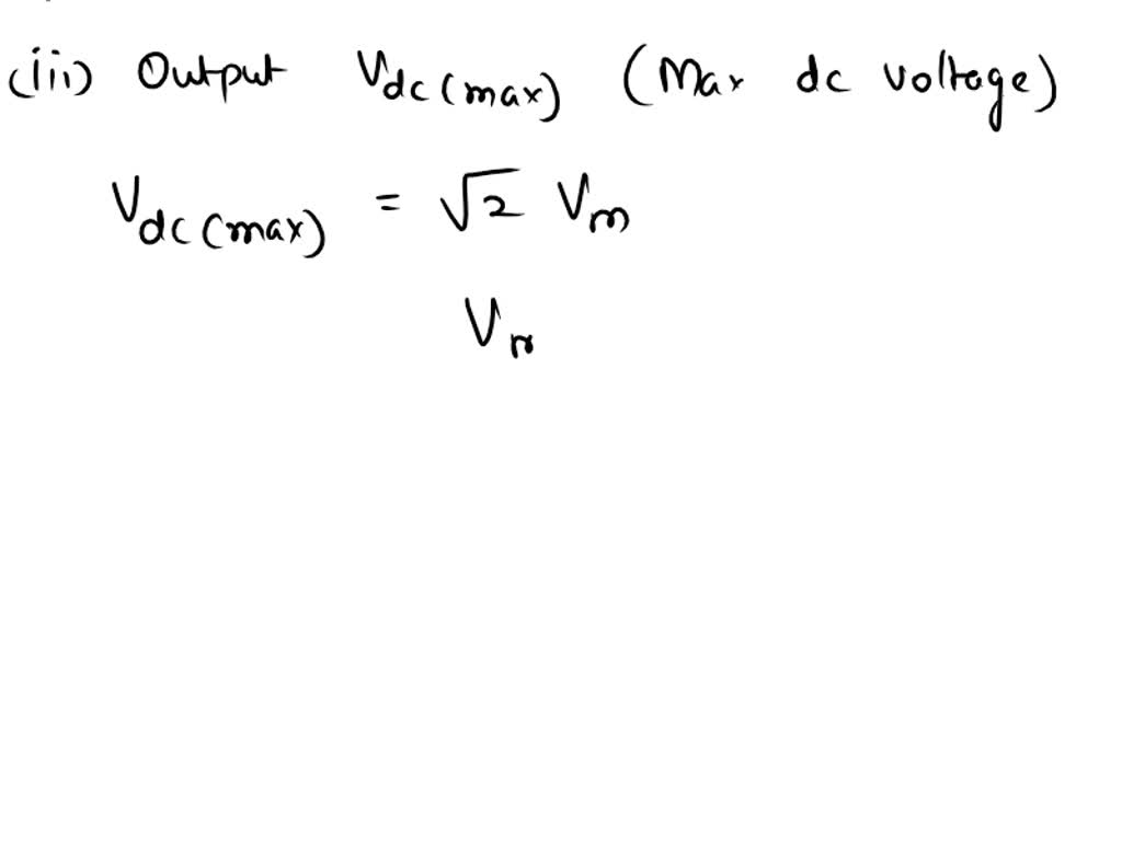 SOLVED: Please solve all the parameters of a single-phase half-wave ...