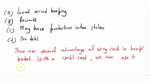 question-5-of-25-which-of-the-following-is-an-advantage-to-using-cash-o-a-good-record-keeping-o-b-rewards-o-c-may-have-protection-when-stolen-o-d-no-debt-help-me-xd-96394