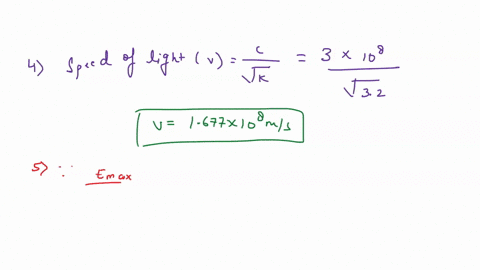 calculate-the-speed-of-light-in-dielectric-material-with-dielectric-constant-k-32-calculate-the-magnetic-field-amplitude-in-a-beam-of-light-traveling-in-a-vacuum-with-emax-vlm-wavelength-of-35018