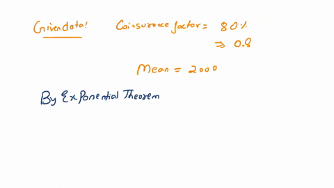 an-insurance-company-sells-insurance-policies-with-a-deductible-of-300-the-company-has-determined-that-claim-amounts-follow-an-exponential-distribution-with-mean-2000-in-order-to-improve-pro-90013