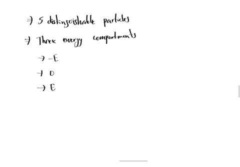 a-system-of-5-distinguiable-particles-are-distributed-in-three-compartments-of-energies-eoe-respectively-find-the-energy-of-microstate-311-and-123-98993