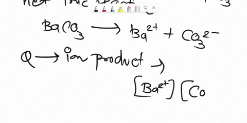 if-500-ml-of002m-barium-nitrate-is-mixed-with-500-ml-of-0o01m-sodium-carbonate-will-barium-carbonate-ksp-5le-9-precipitate-out-of-solution-to-solve-this-problem-first-compute-q-for-the-net-i-72643