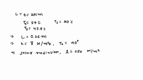 the-inner-and-outer-surfaces-of-a-25-cm-thick-wall-in-summer-are-at-27c-and-435c-respectively-the-outer-surface-of-the-wall-exchanges-heat-by-radiation-with-the-surrounding-surfaces-at-40c-a-19897