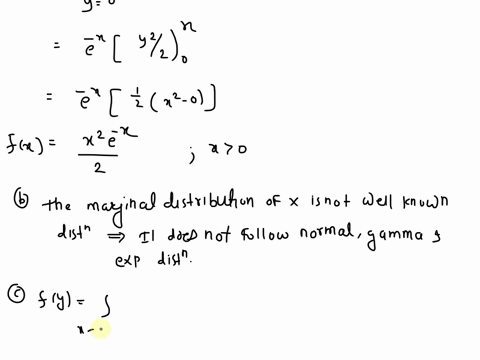 the-joint-probability-density-function-of-two-continous-random-variables-is-fxxry-ye-0-y-i-find-the-marginal-df-of-x-including-the-support-identify-the-marginal-distribution-of-x-as-being-ei-22235