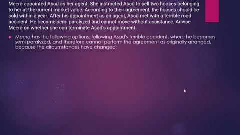 meera-appointed-asad-as-her-agent-she-instructed-asad-to-sell-two-houses-belonging-to-her-at-the-current-market-value-according-to-their-agreement-the-houses-should-be-sold-within-a-year-aft-33131