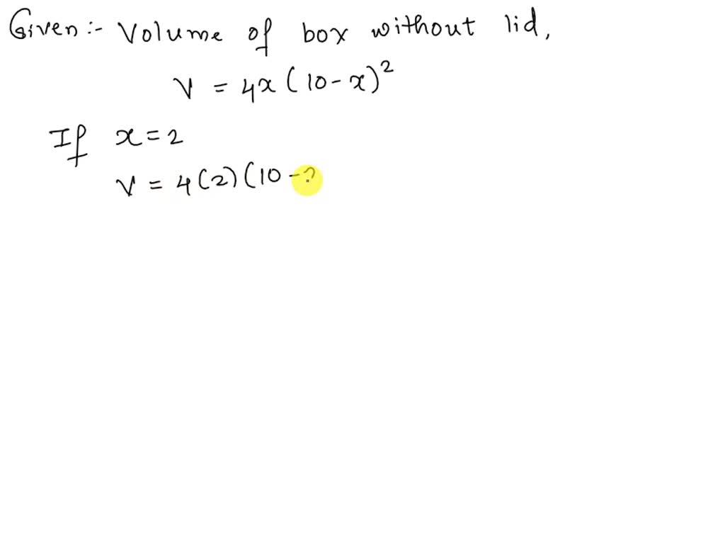 solved-the-volume-of-a-box-without-a-lid-is-given-by-the-formula-v