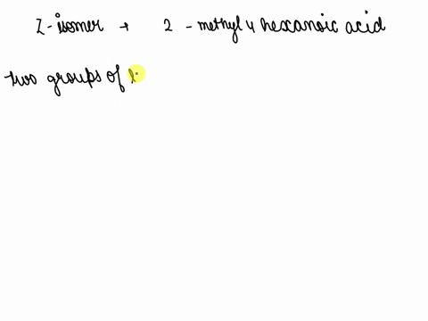 write-a-structural-formula-for-each-of-the-following-compounds-d-2-methyl-4-hexenoic-acid-draw-the-z-isomer-ho-ch-ch-edit-drawing-19908