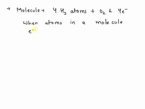 what-molecule-is-created-when-4-hydrogen-atoms-bind-with-oxygen-and-4-electrons-44068