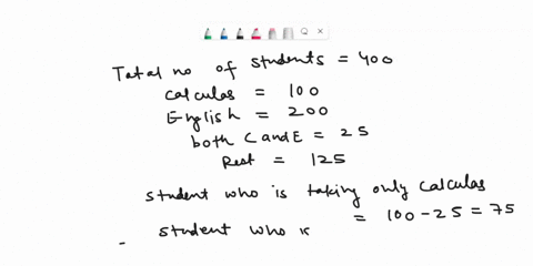 example-a-college-has-400-freshman-of-these-freshman-100-students-are-taking-calculus-200-students-are-taking-english-1-and-25-students-are-taking-both-courses_-a-student-is-selected-at-rand-06606