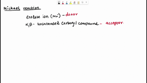 the-michael-reaction-is-conjugate-addition-process-wherein-nucleophilic-enolate-anion-the-donor-reacts-with-an-a-unsaturated-carbonyl-compound-the-acceptor-the-best-michael-reactions-are-tho-60955