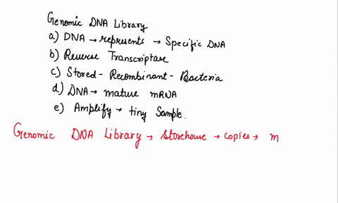 a-genomic-library-a-represents-all-the-dna-in-a-specific-chromosome-b-is-made-using-reverse-transcri-56174