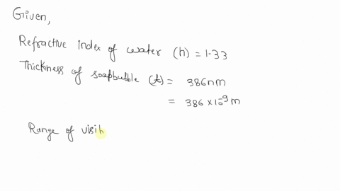 a-soap-bubble-is-essentially-a-very-thin-film-of-water-n-133-surrounded-by-air-the-colors-that-you-see-in-soap-bubbles-are-produced-by-interferencewhat-visible-wavelengths-of-light-are-stron-42687