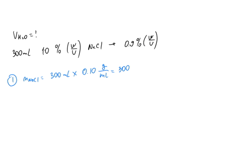 how-many-milliliters-of-water-should-be-added-to-300-ml-of-a-10-wv-nacl-stock-solution-to-prepare-a-09-wv-nacl-solution