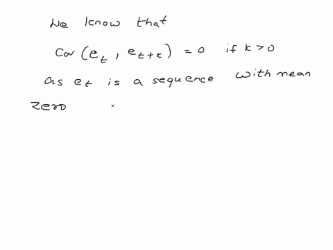 weakly-dependent-and-asymptotically-uncorrelated-time-series-consider-the-sequence-x-where-e-t-01_is-an-id-sequence-with-zero-mean-and-constant-variance-of-0-true-or-false-this-process-is-as-64867