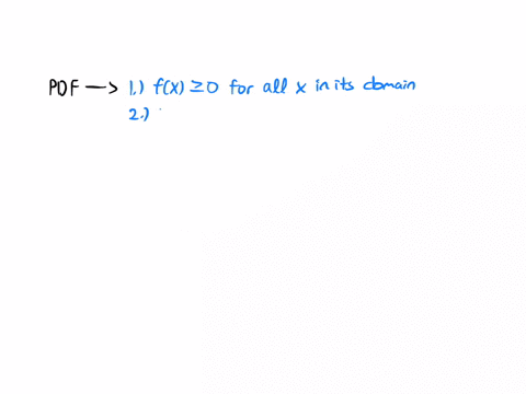 which-of-the-following-are-possible-probability-density-functions-a-f-x-1-2-x12-for-0-x-1-0-otherwise-b-f-x-2x2-for-0-x-1-0-otherwise-c-f-x-x2-for-1-x-0-otherwise