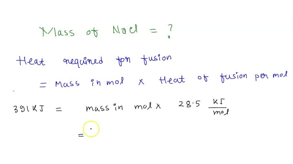 solved-at-the-normal-melting-point-of-nacl-801-degrees-c-its-enthalpy-n-of-fusion-is-28-8-kj