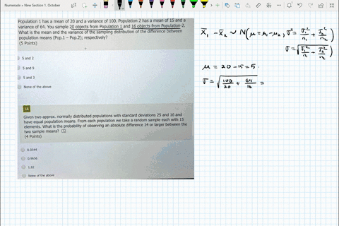 population-1-has-a-mean-of-20-and-a-variance-of-100-population-2-has-a-mean-of-15-and-a-variance-of-64-you-sample-20-objects-from-population-1-and-16-objects-from-population-2-what-is-the-me-55167