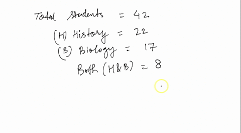 in-a-group-of-42-students-22-take-history-17-take-biology-and-8-take-both-history-and-biology-how-many-students-take-biology-but-not-history-oa22-ob9-oc5-od17-43452