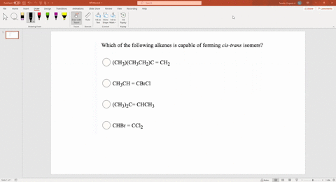 which-of-the-following-alkenes-is-capable-of-forming-cis-trans-isomers-ch3chchzc-chz-chzch-cbrcl-chzc-chchz-chbr-ccl2-96467