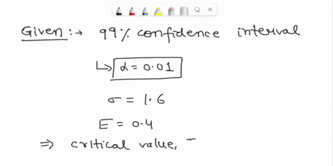 you-are-interested-in-estimating-the-the-mean-lifespan-of-cell-phone_-from-past-data_-you-estimate-that-the-standard-deviation-to-be-approximately-16-years_-what-sample-size-would-you-need-t-93474