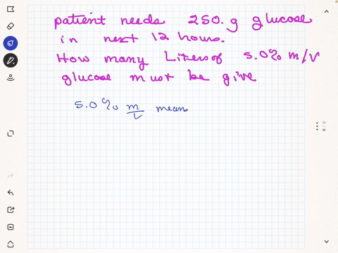 a-patient-needs-250-g-of-glucose-in-the-next-12-hours-how-many-liters-of-a-50-mv-glucose-solution-must-be-given