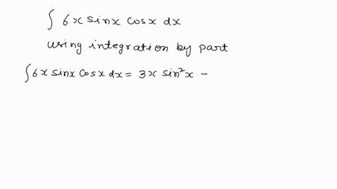 use-integration-by-parts-to-evaluate-the-integral-6x-sin-x-dx-6x-sin-x-dx-07584