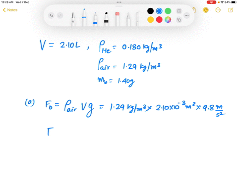 calculate-the-buoyant-force-in-n-on-210-helium-balloon_-0027-upward-b-given-the-mass-of-the-rubber-in-the-balloon-is-140-g_-what-is-the-net-vertical-force-in-n-on-the-balloon-if-it-is-let-90-93464