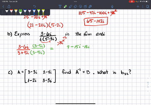 express-the-complex-number-5-2i3-in-the-form-a-bi-b-express-the-below-complex-number-in-the-form-a-bi-6i-15-31-c-consider-the-following-matrix-3-31-2-4i-1-21-3-3i-let-b-4-1-find-bz2-ie-find-32873