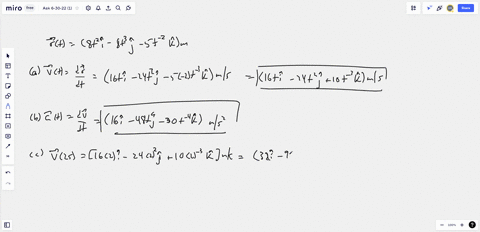 the-position-of-particle-for-0-is-given-by-ft-80t21-80t35-5ot-8-a-what-is-the-velocity-as-function-of-time-express-your-answer-in-vector-form_-use-the-following-as-necessary-assume-is-in-sec-49237