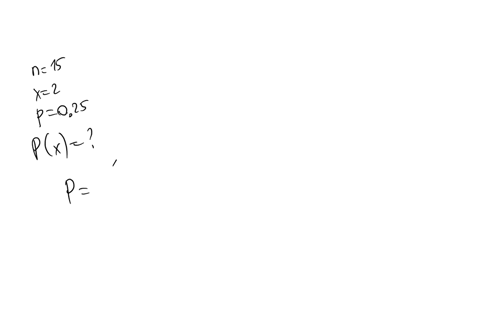 assume-that-each-of-the-n-trials-is-independent-and-that-p-is-the-probability-of-success-on-a-given-trial-use-the-binomial-probability-formula-to-find-px-n15-x2-p14-32234