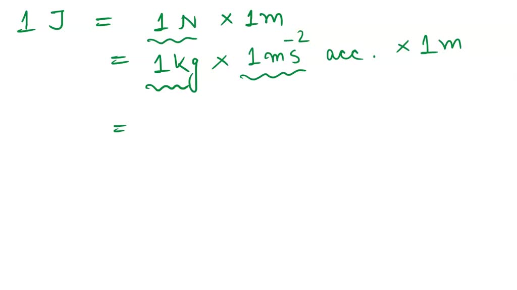 SOLVED Show mathematically that 1 Joule 10 7 erg