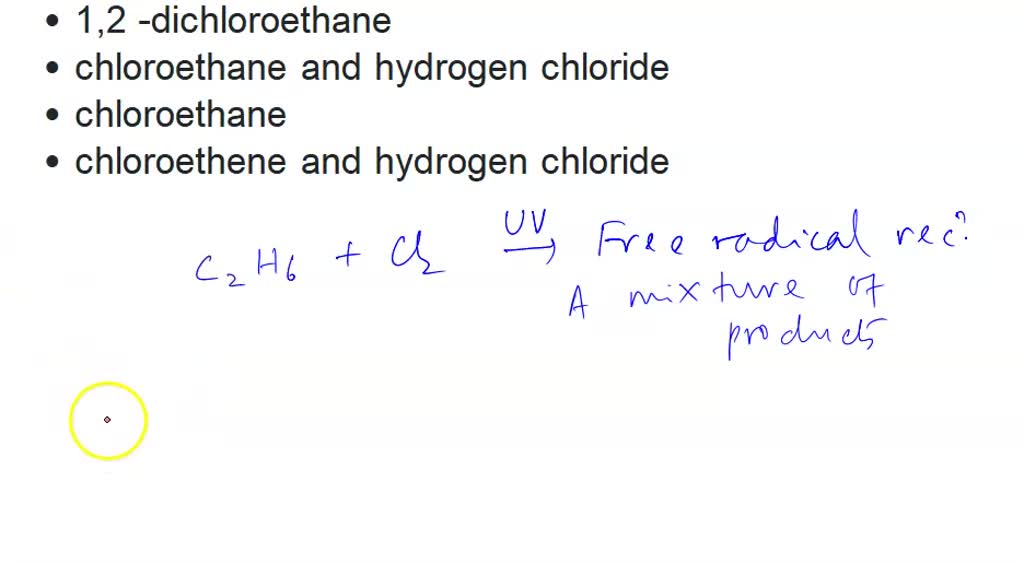 Ethane reacts with chlorine (Cl2) in the presence of ultraviolet (UV