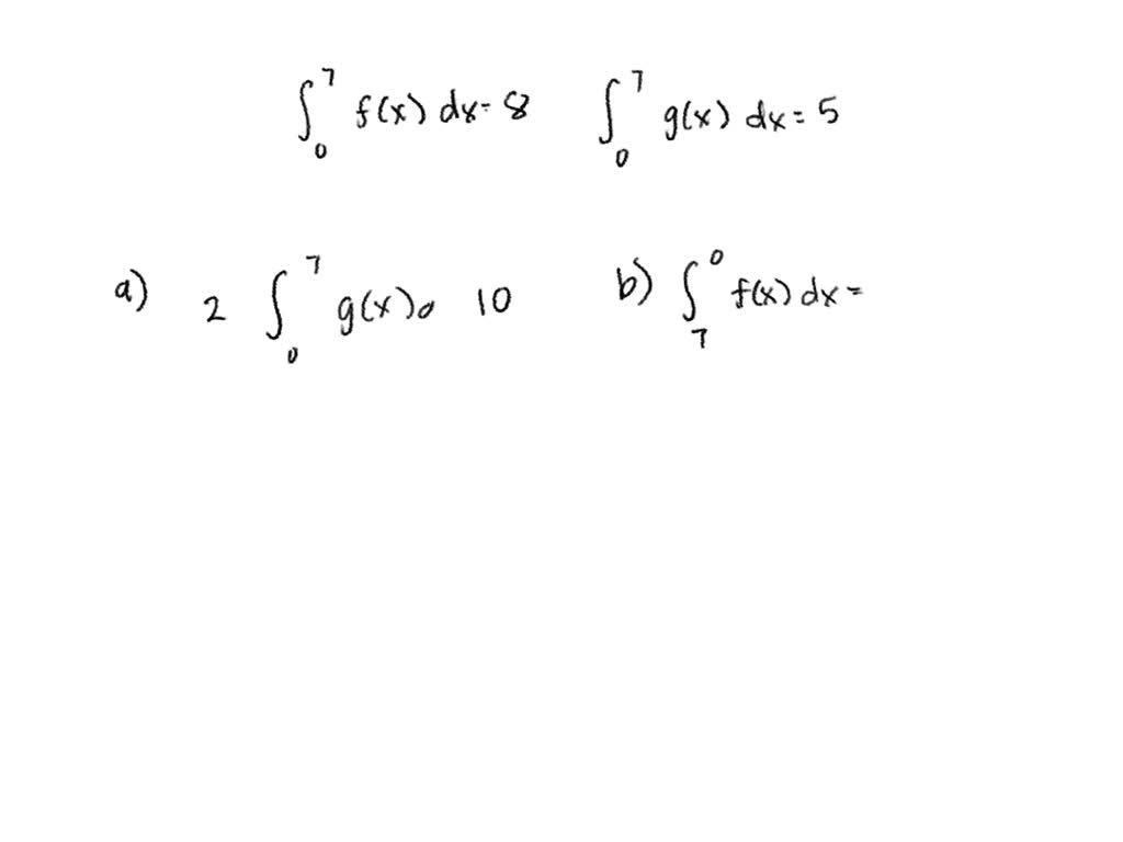 Solved Suppose Fxdx 2 And Fx 15 Determine The Value Of ∫ 0 To 8 Fxdx Number 8 1561