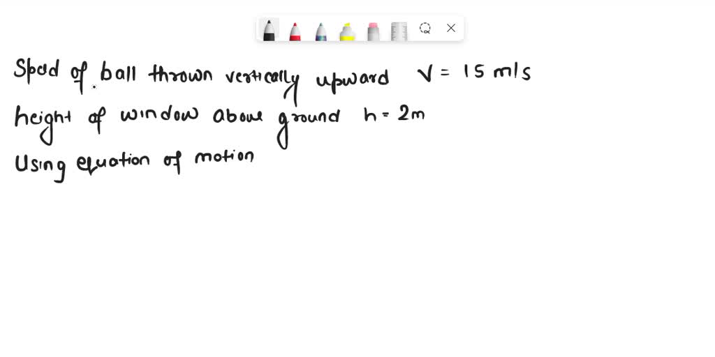 SOLVED 04. A man throws ball vertically upward from the window of