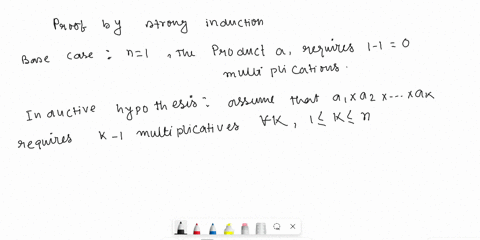 suppose-we-insert-parenthesis-and-then-multiply-n-numbers-a1-a2-a3-an-prove-there-are-are-n-1-multiplications-using-strong-mathematical-induction-12075