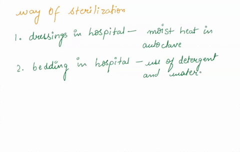 what-is-the-best-way-to-sterilize-and-dispose-of-if-applicable-the-following-items-a-contaminated-dressings-in-the-hospital-b-contaminated-beddings-in-the-hospital-c-operation-table-in-the-s-29208