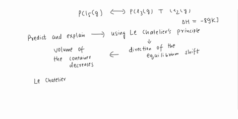 for-the-following-equilibrium-reaction-pcisg-4-pclag-clzg-ah-89-kj-a-predict-and-explain-using-le-chateliers-principle-the-direction-of-the-equilibrium-shift-when-the-volume-of-the-container-31203
