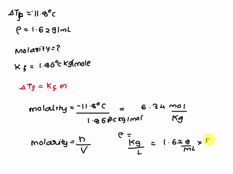 the-freezing-point-of-a-glucose-solution-c6h12o6-is-118-c-the-density-of-the-solution-is-162-gml-what-is-the-molarity-of-the-glucose-solution-kf-for-water-is-186-ckgmole-answer-to-2-decimal-07033
