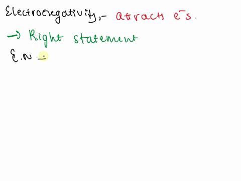 1-electronegativity-is-a-property-of-an-atom-to-attract-electrons-95308