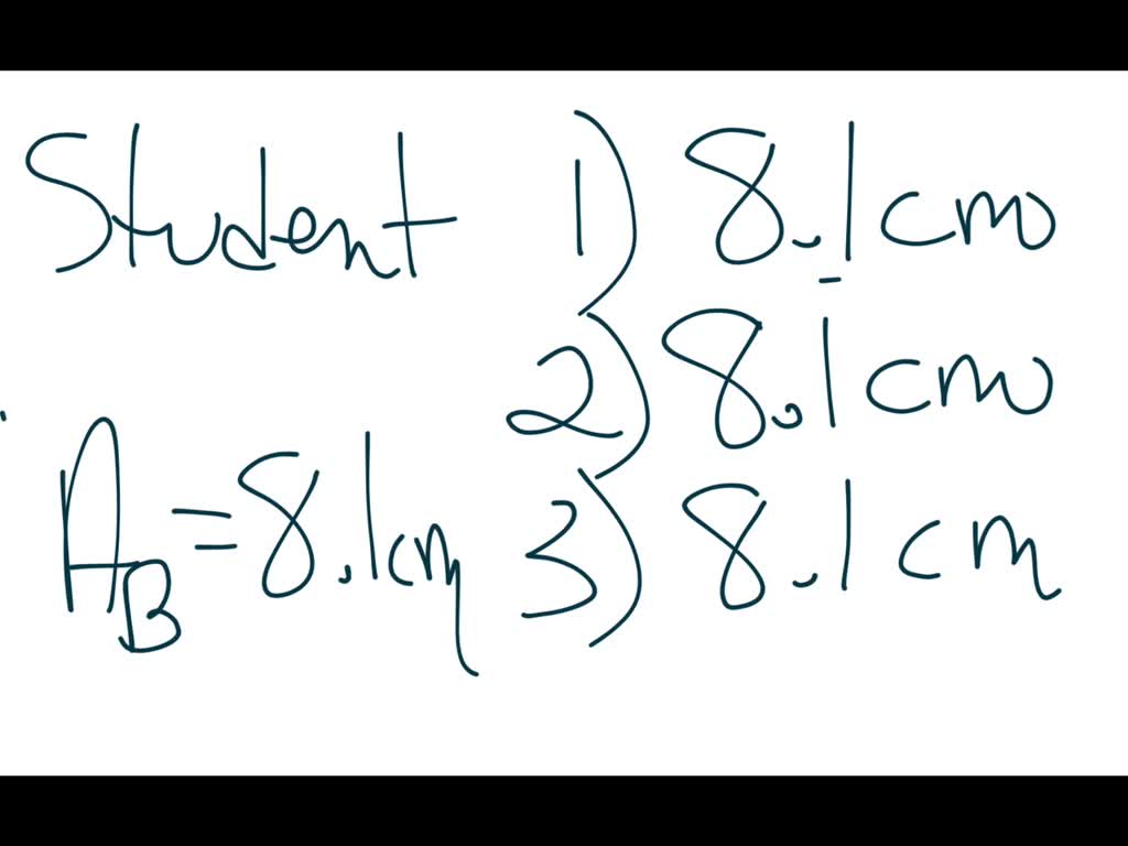 SOLVED: Suppose Two Students Measure The Length Of A Piece Of Wire ...