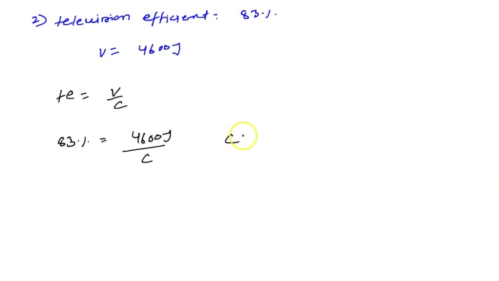 SOLVED 2. television that is 83 efficient provides 4,600 J of useful